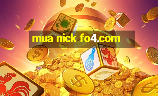 mua nick fo4.com