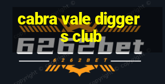 cabra vale diggers club