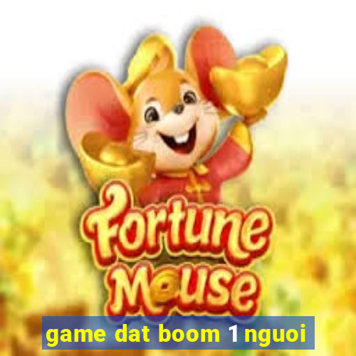 game dat boom 1 nguoi