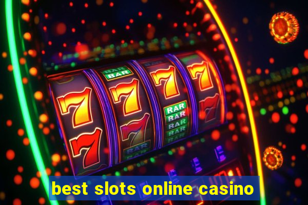 best slots online casino