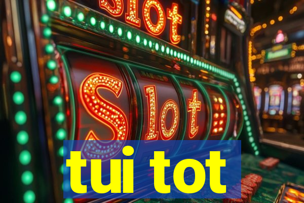 tui tot