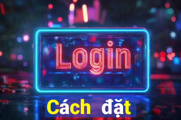 Cách đặt cược XSAG ngày 9