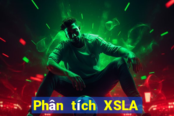 Phân tích XSLA ngày mai