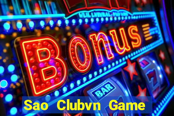 Sao Clubvn Game Bài 96