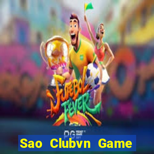 Sao Clubvn Game Bài 96