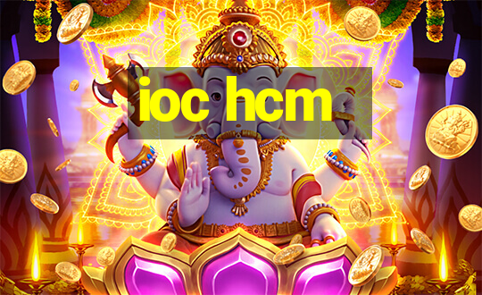 ioc hcm