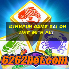 Kinhfun Game Bài Online Miễn Phí