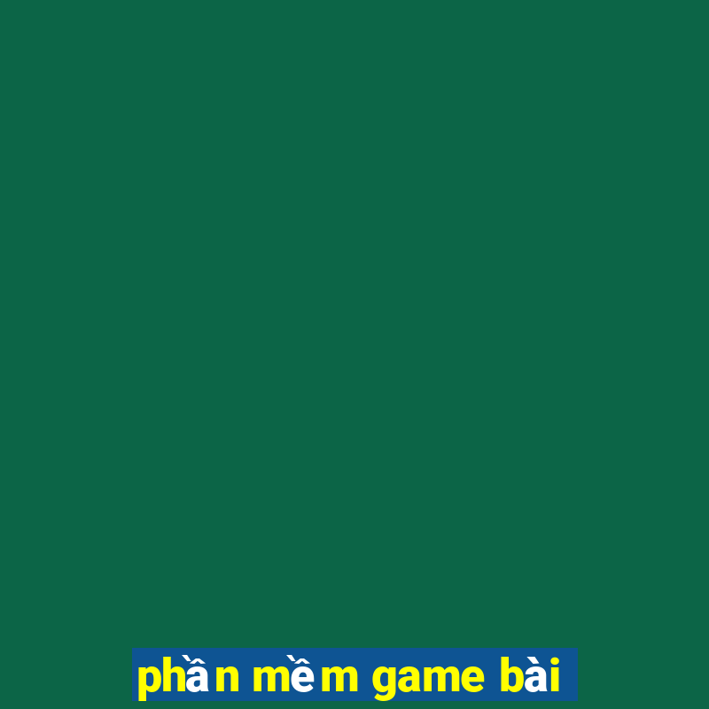 phần mềm game bài