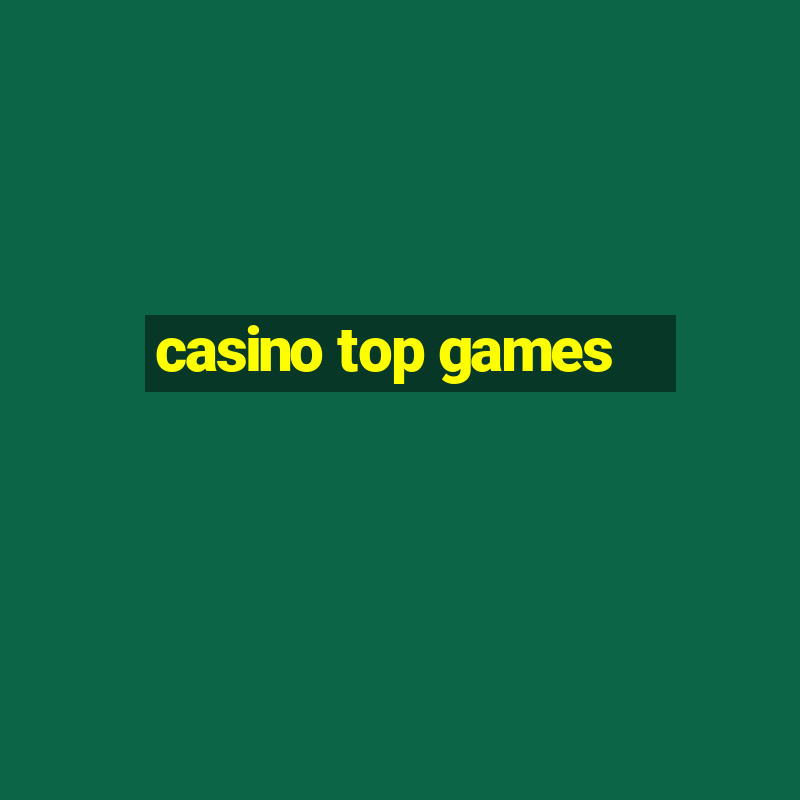 casino top games