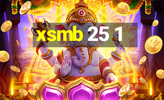 xsmb 25 1