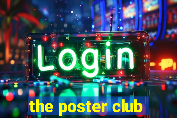 the poster club