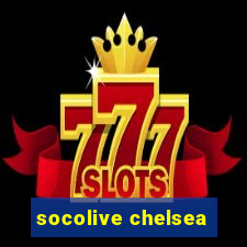 socolive chelsea