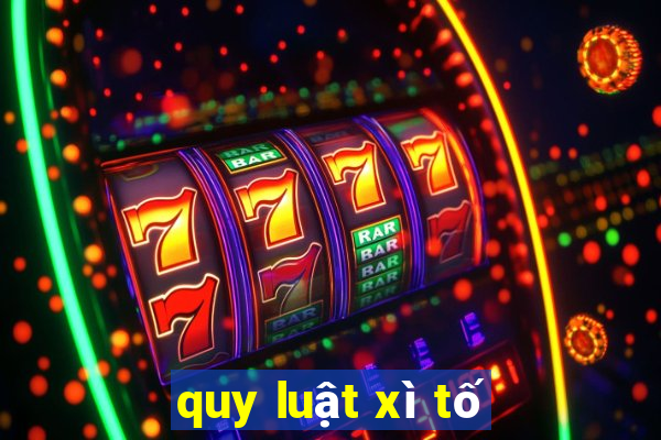 quy luật xì tố