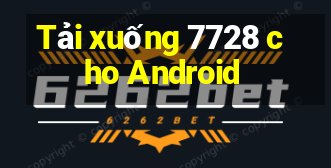 Tải xuống 7728 cho Android