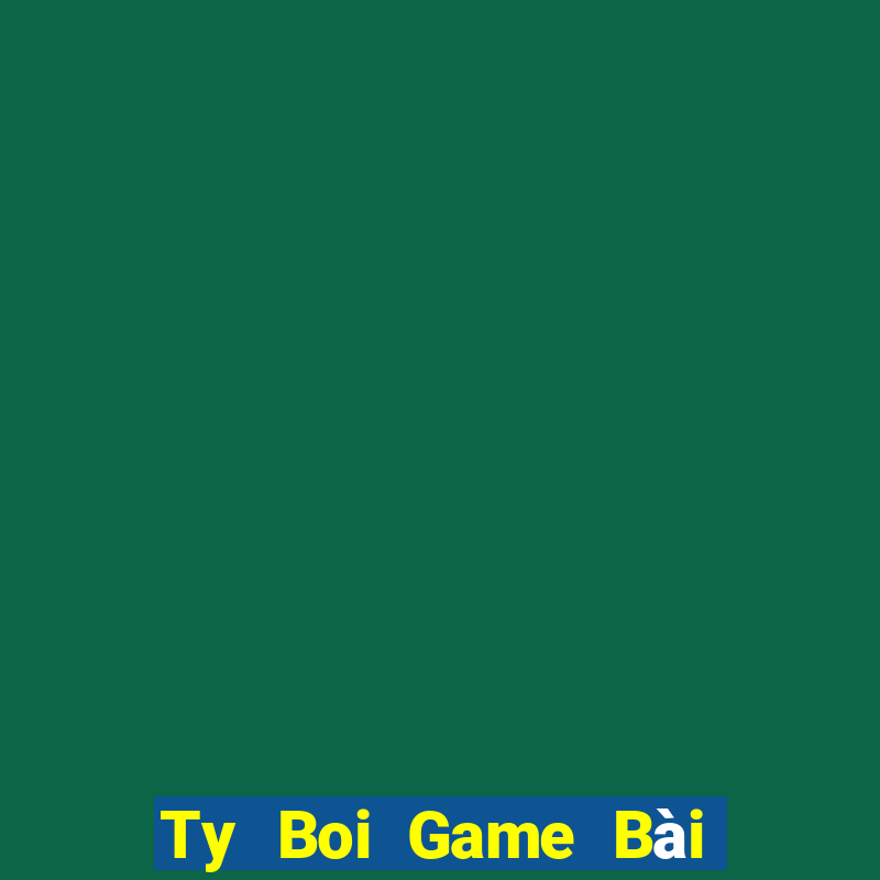 Ty Boi Game Bài Ma Cao