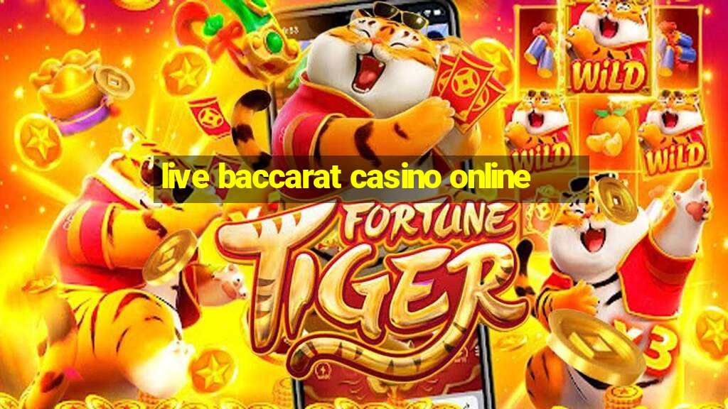 live baccarat casino online