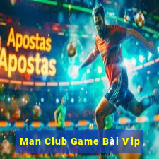 Man Club Game Bài Vip