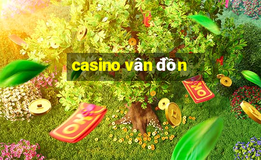 casino vân đồn