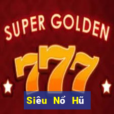 Siêu Nổ Hũ Tại Game Bài B52 Đổi Thưởng