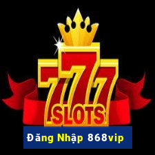 Đăng Nhập 868vip