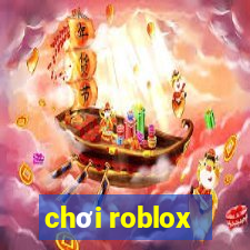 chơi roblox