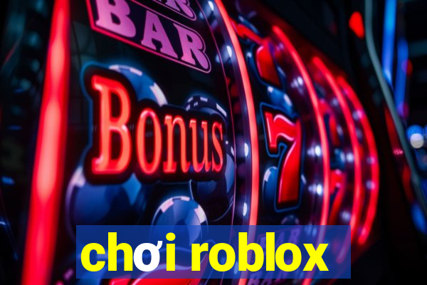 chơi roblox