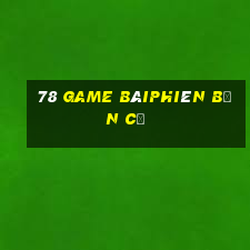 78 Game bàiphiên bản cũ