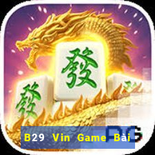 B29 Vin Game Bài Fa88 Apk