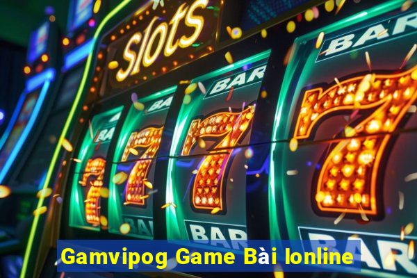 Gamvipog Game Bài Ionline