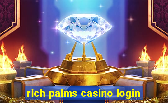 rich palms casino login