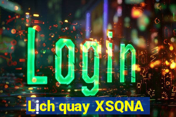 Lịch quay XSQNA