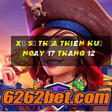 xổ số thừa thiên huế ngày 17 tháng 12