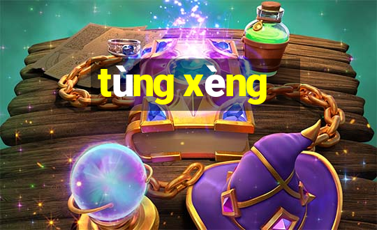 tùng xèng