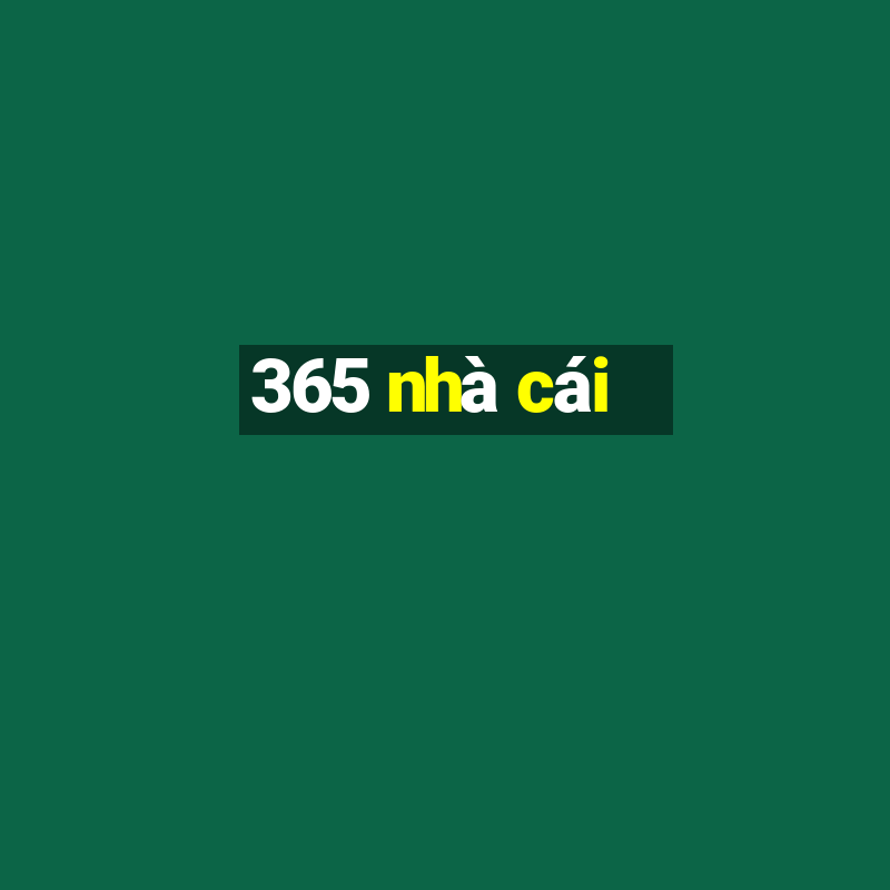 365 nhà cái