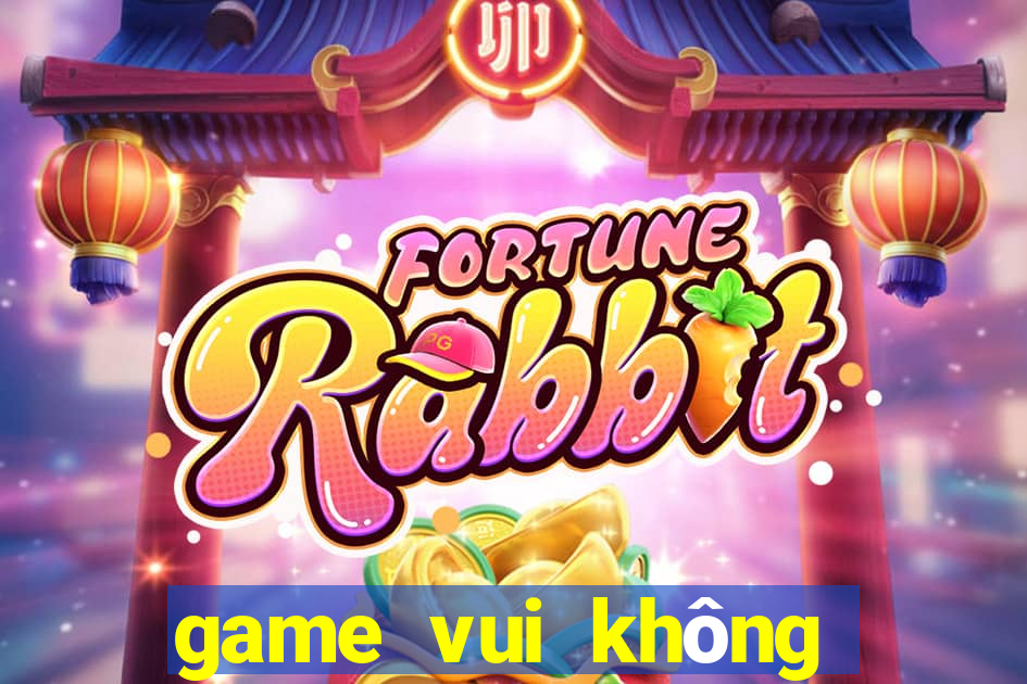 game vui không cần mạng