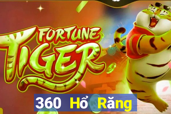 360 Hổ Răng Thể Thao Trực Tiếp