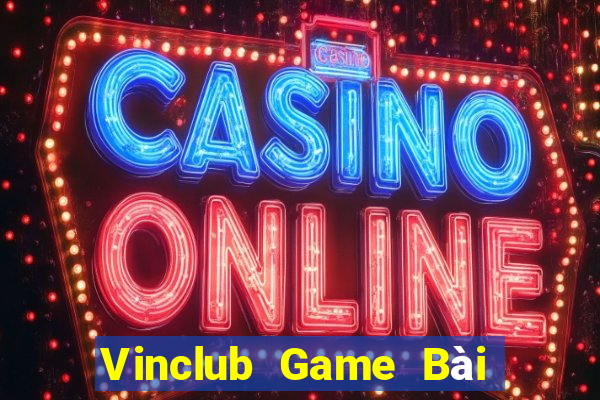 Vinclub Game Bài Phỏm Đổi Thưởng