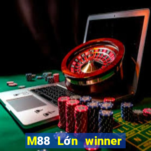 M88 Lớn winner giải trí ba công