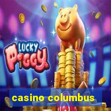 casino columbus