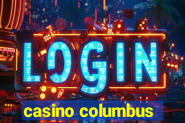 casino columbus