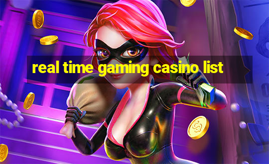 real time gaming casino list