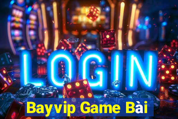 Bayvip Game Bài