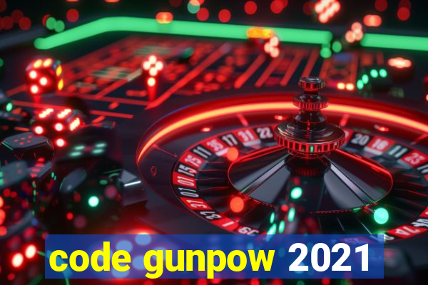 code gunpow 2021