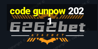 code gunpow 2021