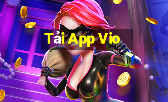 Tải App Vio