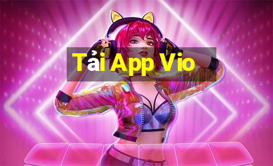 Tải App Vio