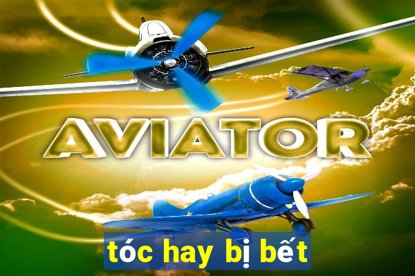 tóc hay bị bết