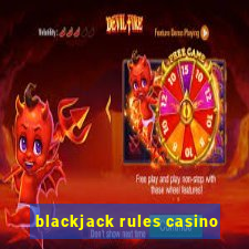 blackjack rules casino