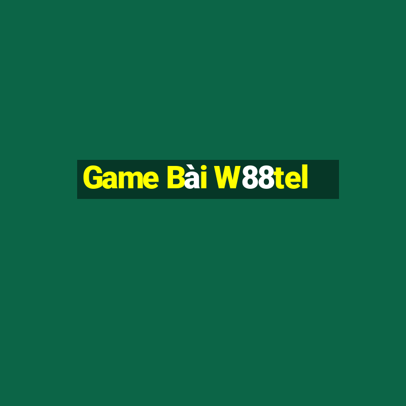 Game Bài W88tel