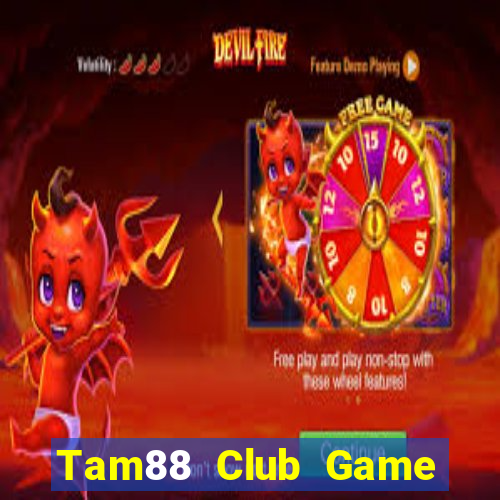 Tam88 Club Game Bài 1 Đổi 1